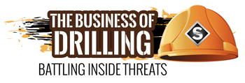 Permalink to The Business of Drilling – Battling Inside Threats