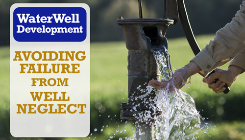 water well neglect proper maintenance